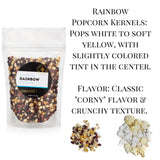 Rainbow Popcorn - Multi Colored Popcorn Kernels: 8 Oz. Bag